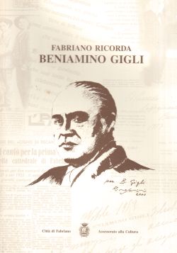 Fabriano ricorda Beniamino Gigli, AA. VV.